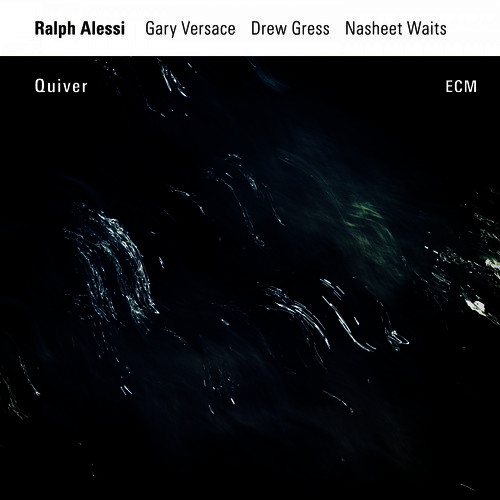 Cover of 'Quiver' - Ralph Alessi